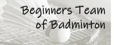 Beginners Team of Badminton (BTバド）の活動紹介